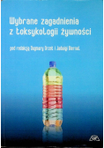 Wybrane zagadnienia z toksykologii żywności
