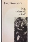 Bóg cielesność i miłość