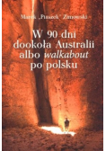 W 90 dni dookoła Australii albo walkabout po polsku
