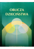 Oblicza Dzieciństwa