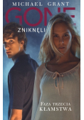 Gone zniknęli Faza trzecia Kłamstwa