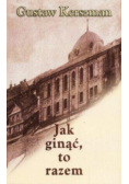 Jak ginąć, to razem