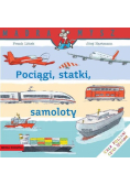 Pociągi, statki, samoloty