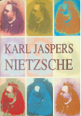Karl Jaspers Nietzsche Wprowadzenie do rozumienia jego filozofii