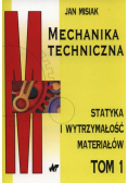 Mechanika techniczna Tom 1