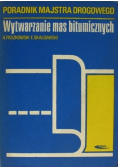 Wytwarzanie mas bitumicznych