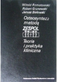 Osteosynteza metodą Zespol . Teoria i praktyka kliniczna