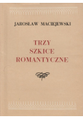 Trzy szkice romantyczne
