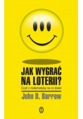 Jak wygrać na loterii Czyli z matematyką na co dzień