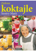 Zielone koktajle Siostry Marii