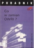 Co w zamian OWRI?