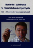 Badania i publikacje w naukach biomedycznych Tom 1