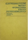 Elektroanalityczne metody wyznaczania stałych fizykochemicznych