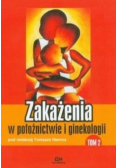 Zakażenia w położnictwie i ginekologii Tom 2