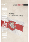 Kultura - Białoruś. Jakby w cieniu i ciszy