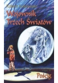 Wojownik Trzech Światów. Część II. Pościg