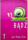 Gdziekolwiek jesteś badź