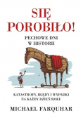 Się porobiło