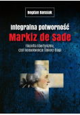 Integralna potworność. Markiz de Sade