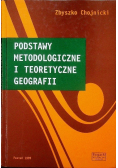 Podstawy metodologiczne i teoretyczne geografii