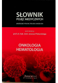 Słownik pojęć medycznych  Onkologia hematologia
