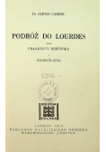 Podróż do Lourdes oraz Fragmenty Dziennika i Rozmyślania