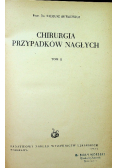 Chirurgia przypadków nagłych, tom II