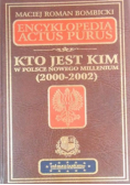 Encyklopedia Actus Purus Kto jest kim w Polsce Nowego Millenium
