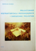 Projektowanie restrukturyzacji przedsiębiorstw