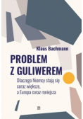 Problem Z Guliwerem