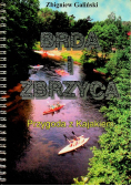 Brda i Zbrzyca Przygoda z kajakiem