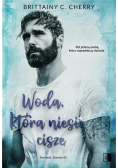 Woda, która niesie ciszę