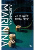Marinina Aleksandra - Za wszystko trzeba płacić