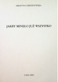 Jakby minęło już wszystko