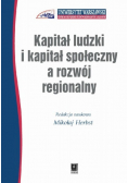 Kapitał ludzki i kapitał społeczny a rozwój regionalny