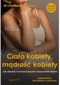 Ciało kobiety, mądrość kobiety.