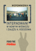 Internowani w Nowym Wiśniczu i Załężu k Rzeszowa Tom 2 wspomnienia
