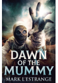 Dawn Of The Mummy