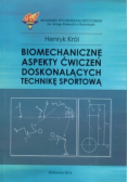 Biomechaniczne aspekty ćwiczeń doskonalących technikę sportową