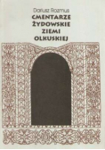 Cmentarze żydowskie Ziemi Olkuskiej