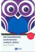 Jak kształtować zachowania małych dzieci