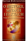 O historii mitach i faktach eseje polityczno - filozoficzne