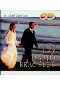 Czy warto brać ślub