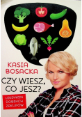 Czy wiesz co jesz
