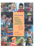 Mam mądre i dobre dziecko