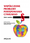 Współczesne problemy postępowania cywilnego Zbiór studiów