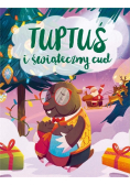 Tuptuś i świąteczny cud