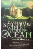Wielki Północny Ocean Księga 1 Morze