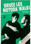 Bruce Lee metoda walki Trening techniczny Część 3