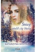 Śnieg otulił cię bielą